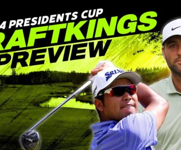 2024 Presidents Cup DFS Preview - Picks, Strategy, Fades | The First Cut Podcast