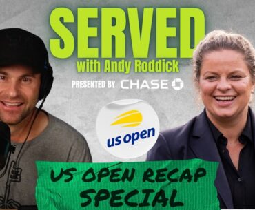 2024 US OPEN RECAP w/ Kim Clijsters