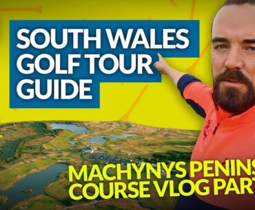 THE BEST SOUTH WALES GOLF TOURS: Machynys Peninsula Course Vlog [PART 2]