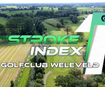 De moeilijkste holes | Stroke Index 1: Weleveld #7