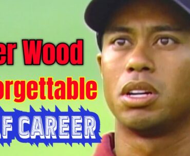 The UNFORGETTABLE Tiger Woods Golf Career