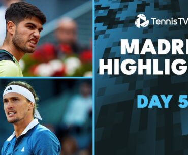 Alcaraz, Rublev In Action; Zverev vs Shapovalov | Madrid 2024 Highlights Day 5