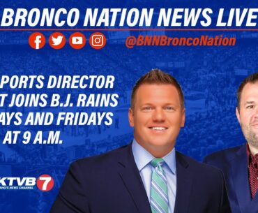 BNN LIVE: One day from Boise State-Washington State, plus basketball practice begins