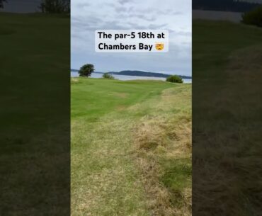 The back tees on No. 18 at Chambers Bay should come with a warning sign ⛔️