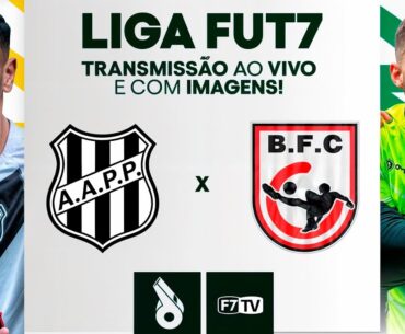 AO VIVO E COM IMAGENS: PONTE PRETA x BAGAGEM | LIGA FUT7 NACIONAL 2024