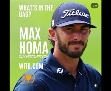 Max Homa WITB (26th September, 2024) - What's In The Bag? The Presidents Cup @ The Royal Montreal GC