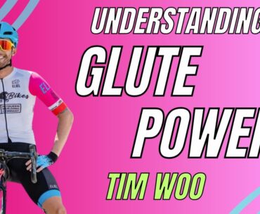 Understanding Glute Power with Tim Woo