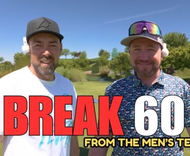 Can Phillip and Eric Break 60 From The Men's Tees?