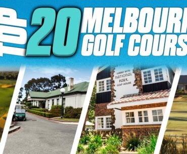 Top 20 Public Golf Courses in Melbourne | Part One 11-20