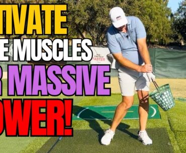 Get MASSIVE Power in Your Golf Swing by Activating These KEY Muscles!