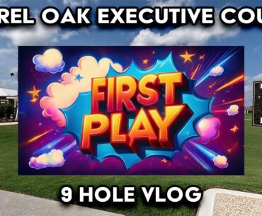 Be The First To See The Laurel Oak Golf Course VLOG 57