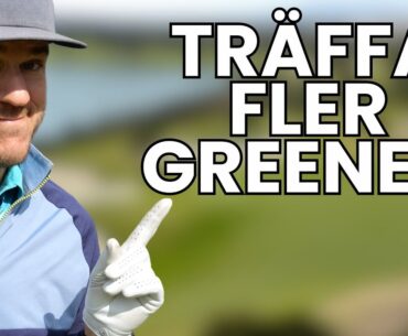 Såhär hjälper jag golfare träffa FLER greener!