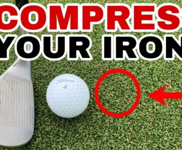 COMPRESS YOUR IRONS in 5 MINUTES (Simple Golf Tips)