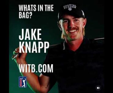 Jake Knapp | What's In The Bag? | The CJ Cup Byron Nelson 2024 | WITB