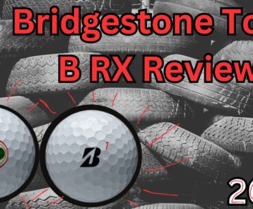 Bridgestone Tour B RX Golf Ball Review