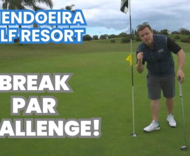 BREAK PAR CHALLENGE AT AMENDOEIRA GOLF RESORT