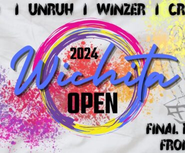 2024 Wichita Open | F9 | MPO | K. Ford, R. Unruh, S. Winzer, S. Crisler