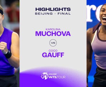 Karolina Muchova vs. Coco Gauff  | 2024 Beijing Final | WTA Match Highlights