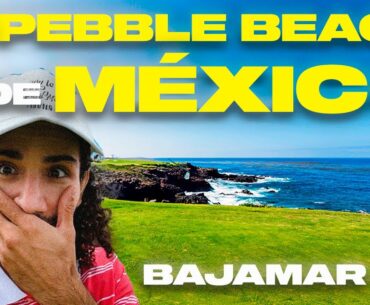 ¿El PEBBLE BEACH de México? 🇲🇽🏞️ Bajamar Golf Resort