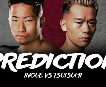 TAKUMA INOUE (井上拓真) VS SEIYA TSUTSUMI (堤聖也) | PUNCH PERFECT PREDICTION 🥊