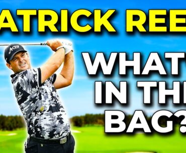 PATRICK REED: What's In The Bag? 2024 Season