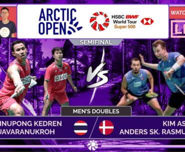 KEDREN/PUAVARANURKOH 🇹🇭 vs. ASTRUP/RASMUSSEN 🇩🇰 LIVE! Arctic Open 2024 SFs | Darence Chan Watchalong