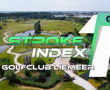 De moeilijkste holes | Stroke Index 1: Liemeer #6