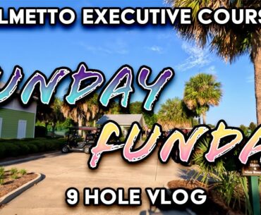 Palmetto Executive Golf Course The Villages Florida 2023 Sunday Funday Round Golf VLOG 16