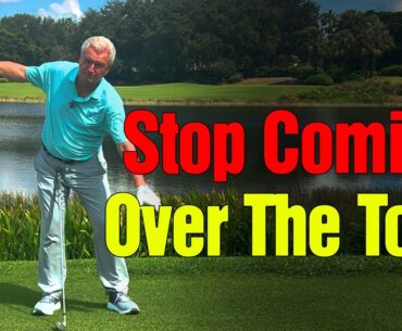 Stop Coming Over the Top! Simple Fixes for a Better Golf Swing