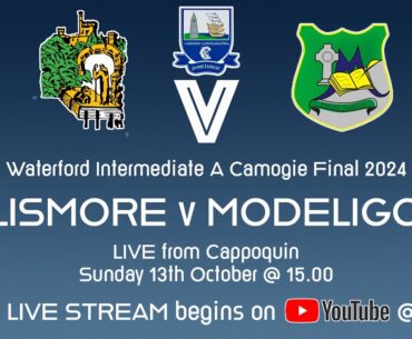 Lismore v Modeligo - Waterford Intermediate A Camogie Final 2024