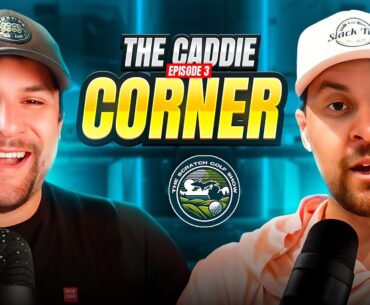 CADDYING FOR YOUR BROTHER IN A PGA TOUR EVENT?!? | The Caddie Corner Ep. 3