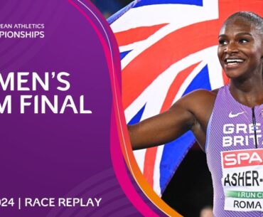 Asher-Smith BATTLES to gold! 🥇 Women's 100m final replay | Roma 2024