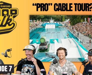 A Wakeboard "Street League"? | Shop Talk Ep. 7 w/Gavin Giglio, John Dreiling, and Gavin Stuckey