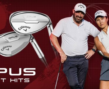 We Hit the new Opus and Opus Platinum Wedges from Callaway for the Very First Time