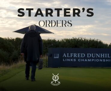 Starter's Orders | Inside the Dunhill Links | St Andrews Links Films