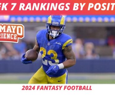 2024 Week 7 Rankings | 2024 Week 7 Fantasy Football Player Rankings By Position