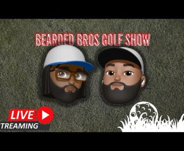 Bearded Bros Golf Show Live 10/13