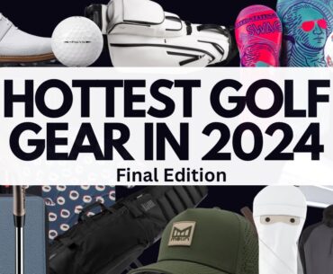 The hottest golf equipment, gear and clothing! 2024 2025 best in golf