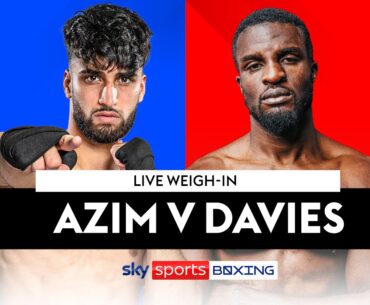 ADAM AZIM VS OHARA DAVIES! | Live Weigh-In 💪