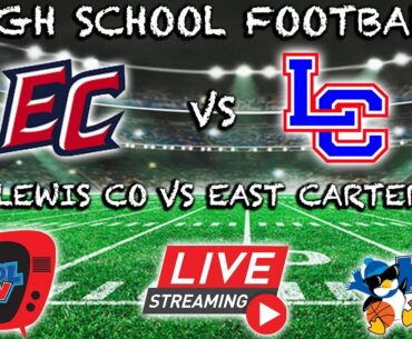 Lewis Co vs East Carter Football | KHSAA FOOTBALL | LIVE | Kool TV | 10/18/24