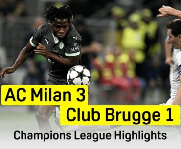 HIGHLIGHTS | Milan vs. Club Brugge (Champions League 2024-25)