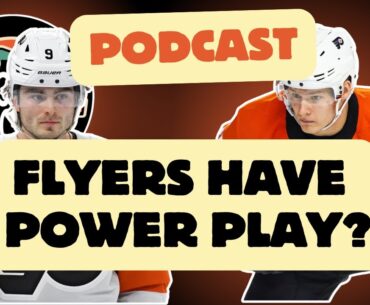 The Flyers Have A Power Play? | BSH Podcast Ep. 40 | Broad Street Hockey