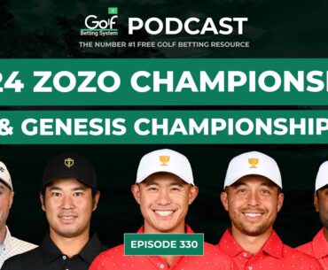 ZOZO Championship + Genesis Championship 2024 - Golf Betting System Podcast