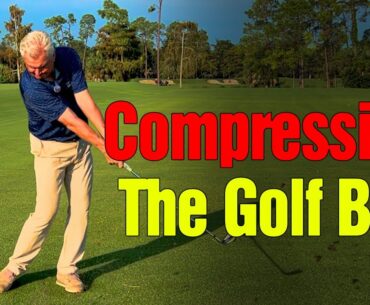 Compressing The Golf Ball for Better Impact