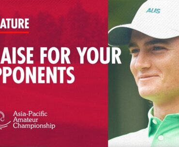 Favorite Rivals: Who is your best opponent? | 2024 Asia-Pacific Amateur Championship