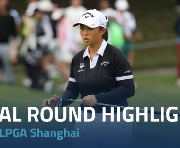 Final Round Highlights | Buick LPGA Shanghai