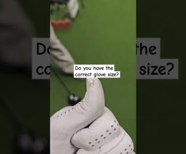 Is my golf glove size correct?