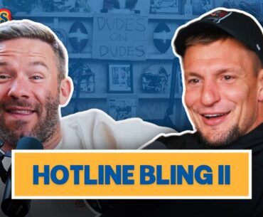 Rob Gronkowski and Julian Edelman's New Podcast Dudes on Dudes + We Hit The Hotline For Voicemails