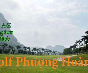 Review: Sân Golf Phượng Hoàng (Phoenix Golf Resort) I Lương Sơn I Hoà Bình I Việt Nam I Thang Vu