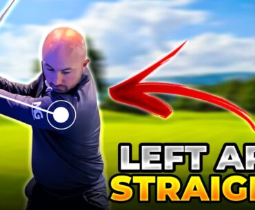 The Secret to a Straight Left Arm in the Golf Swing